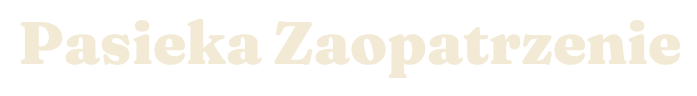 Pasieka Zaopatrzenie